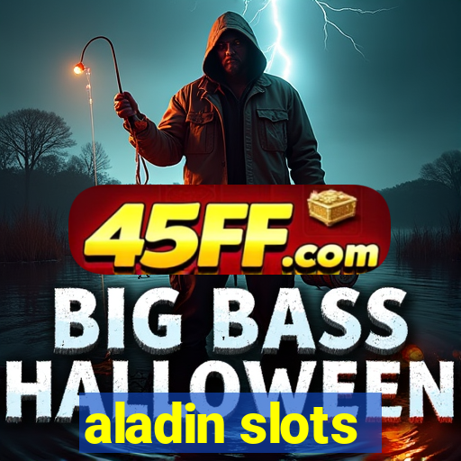 aladin slots